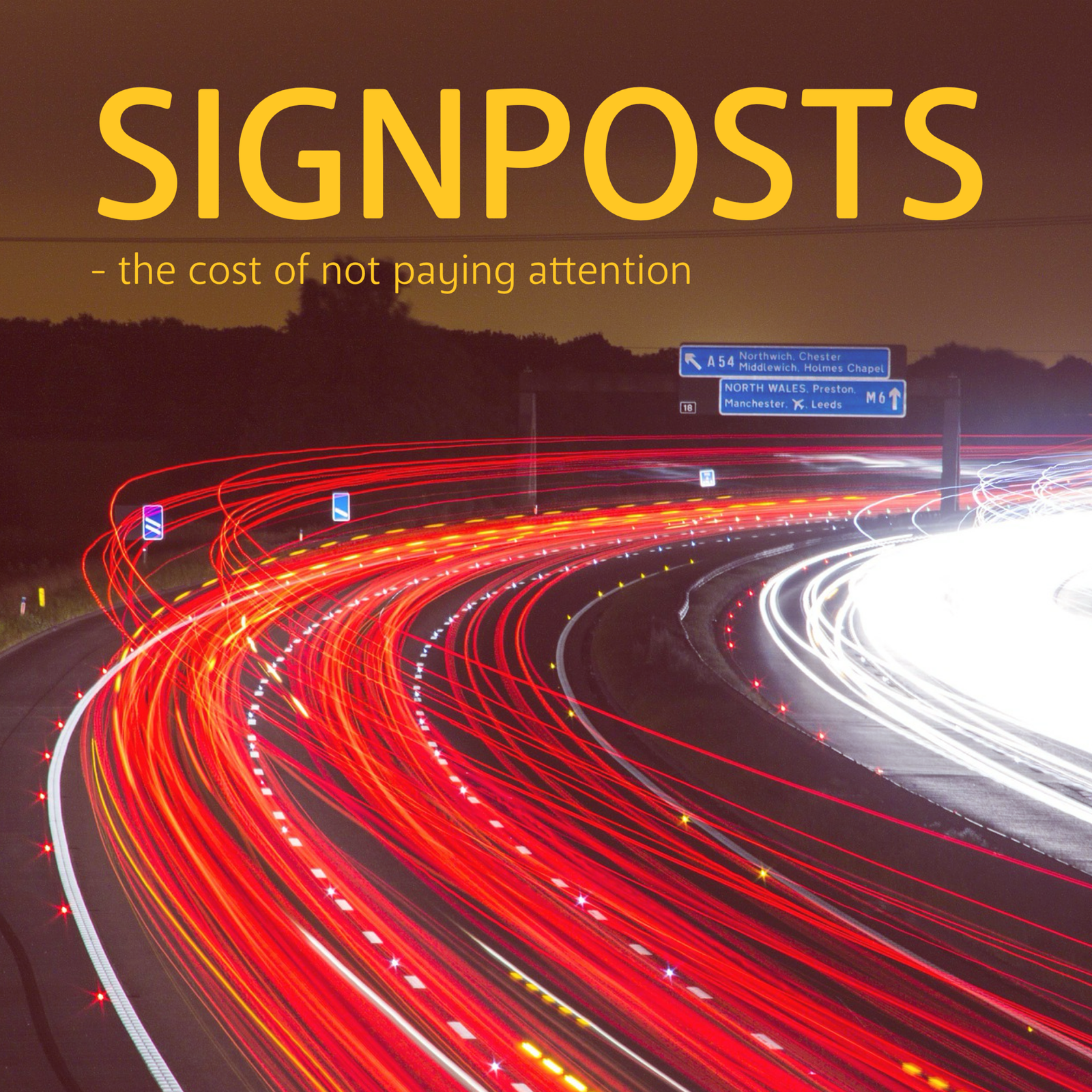 Signposts – the cost of not paying attention